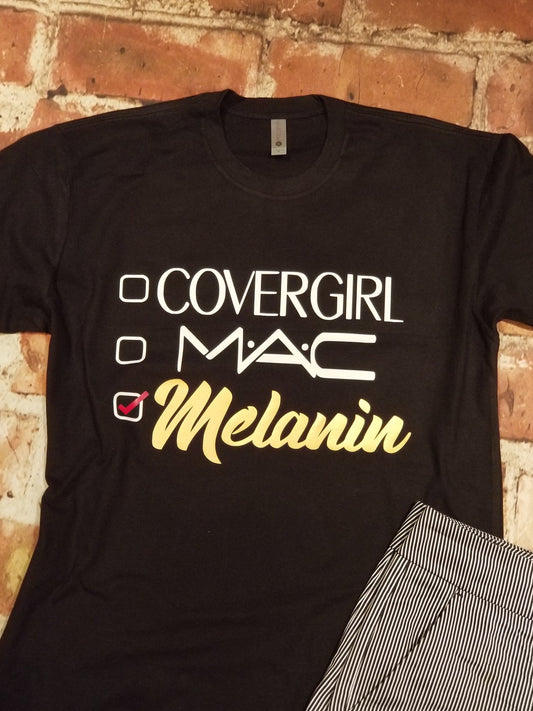 Melanin over Make Up tee