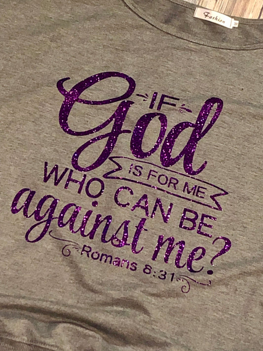 If God is for me Grey tshirt