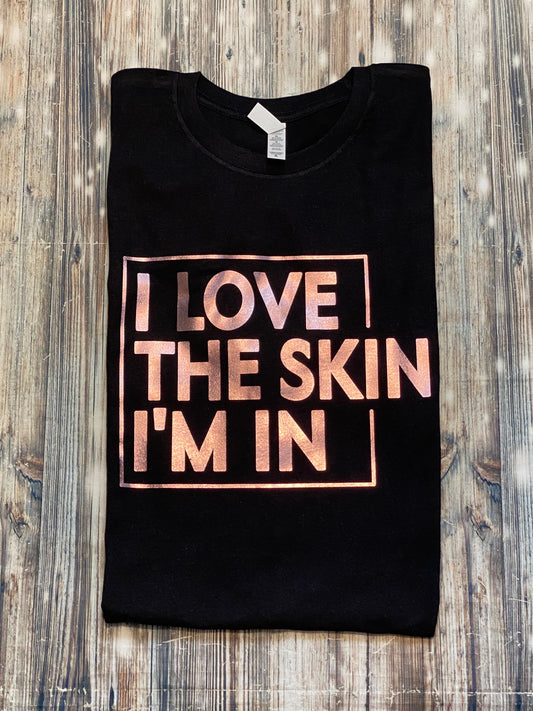 I love the skin I’m in