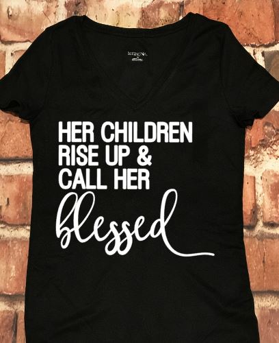Motherhood...Her Children Rise Up & Call Her Blessed