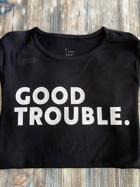 Good Trouble...